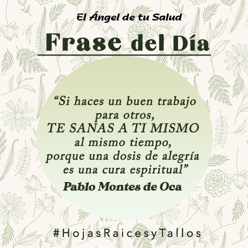 “Si haces un buen trabajo para otros, TE SANAS A TI MISMO al mismo tiempo, porque una dosis de alegría es una cura espiritual”