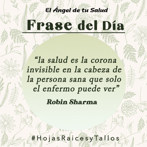 la salud es la corona invisible en la cabeza de la persona sana que solo el enfermo puede ver Robin Sharma